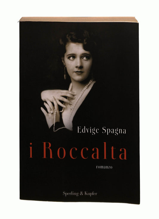 EBOND I Roccalta Edvige Spagna Sperling & Kupfer Libro LI044359