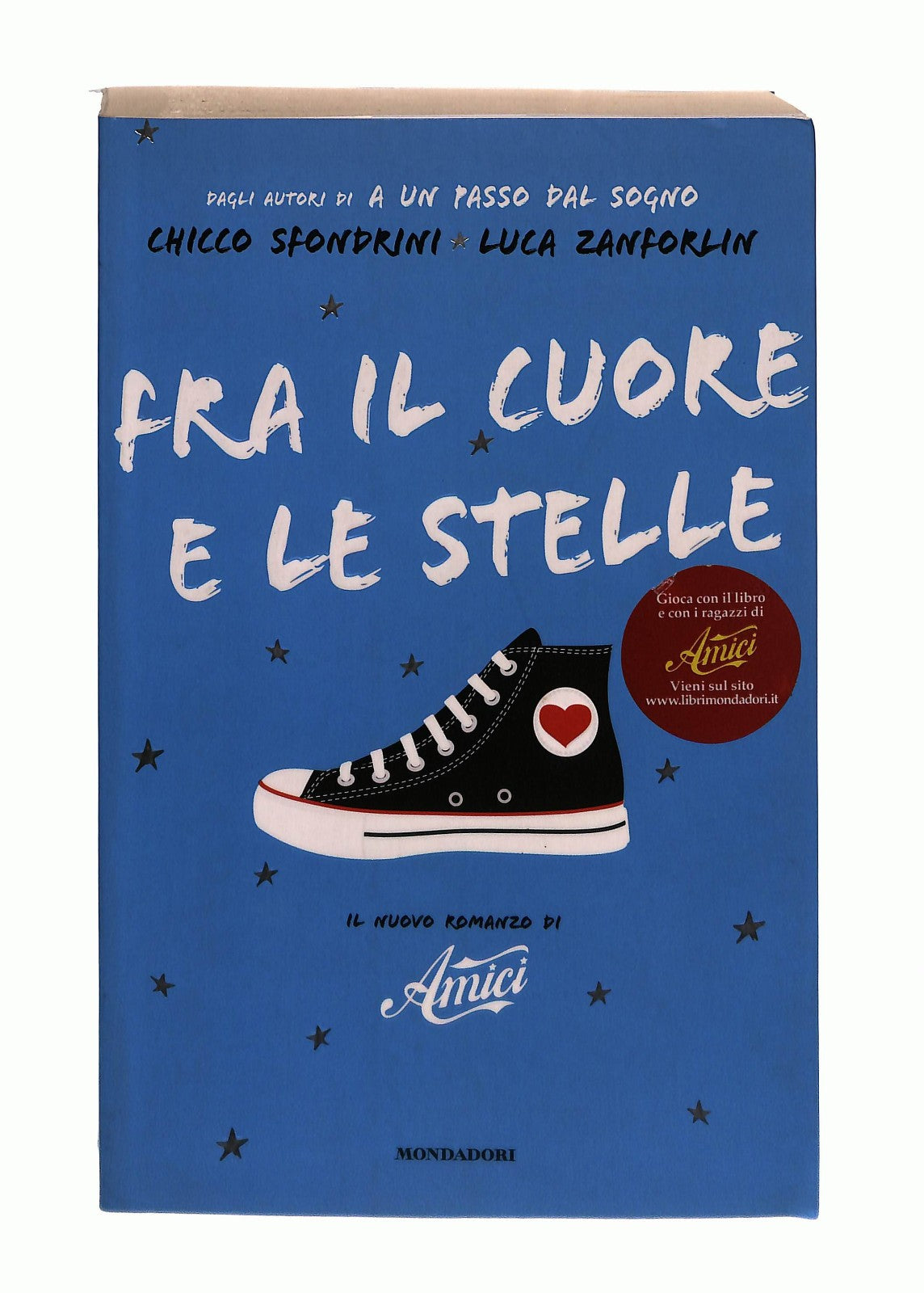 EBOND Fra Il Cuore e Le Stelle Sfondrini Zanforlin Mondadori Libro LI044360