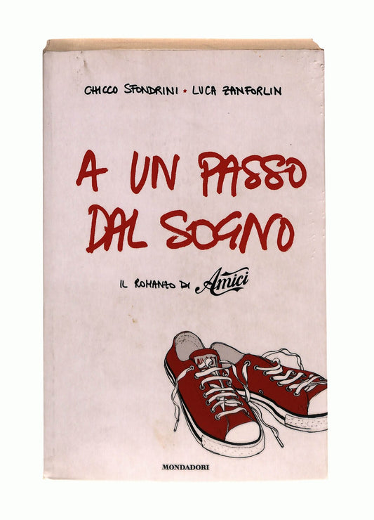 EBOND A Un Passo Dal Sogno Sfondrini Zanforlin Mondadori Libro LI044363