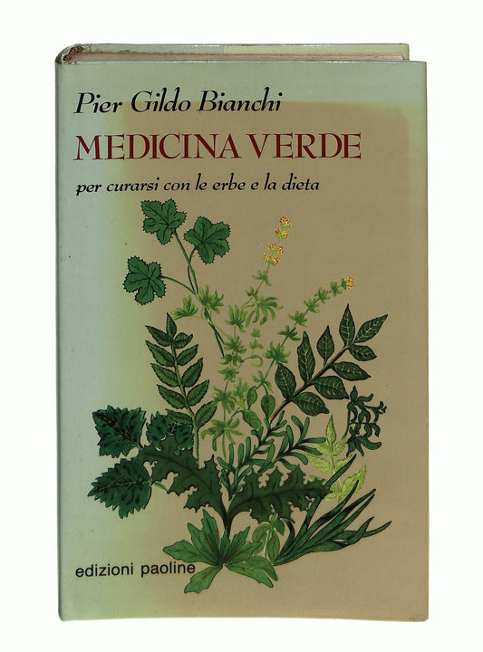 EBOND Medicina Verde Pier Gildo Bianchi Edizioni Paoline 1990 Libro LI044408