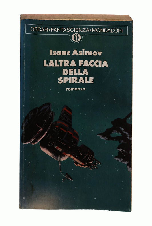 EBOND L Altra Faccia Della Spirale Isaac Asimov Mondadori 1974 Libro LI044479