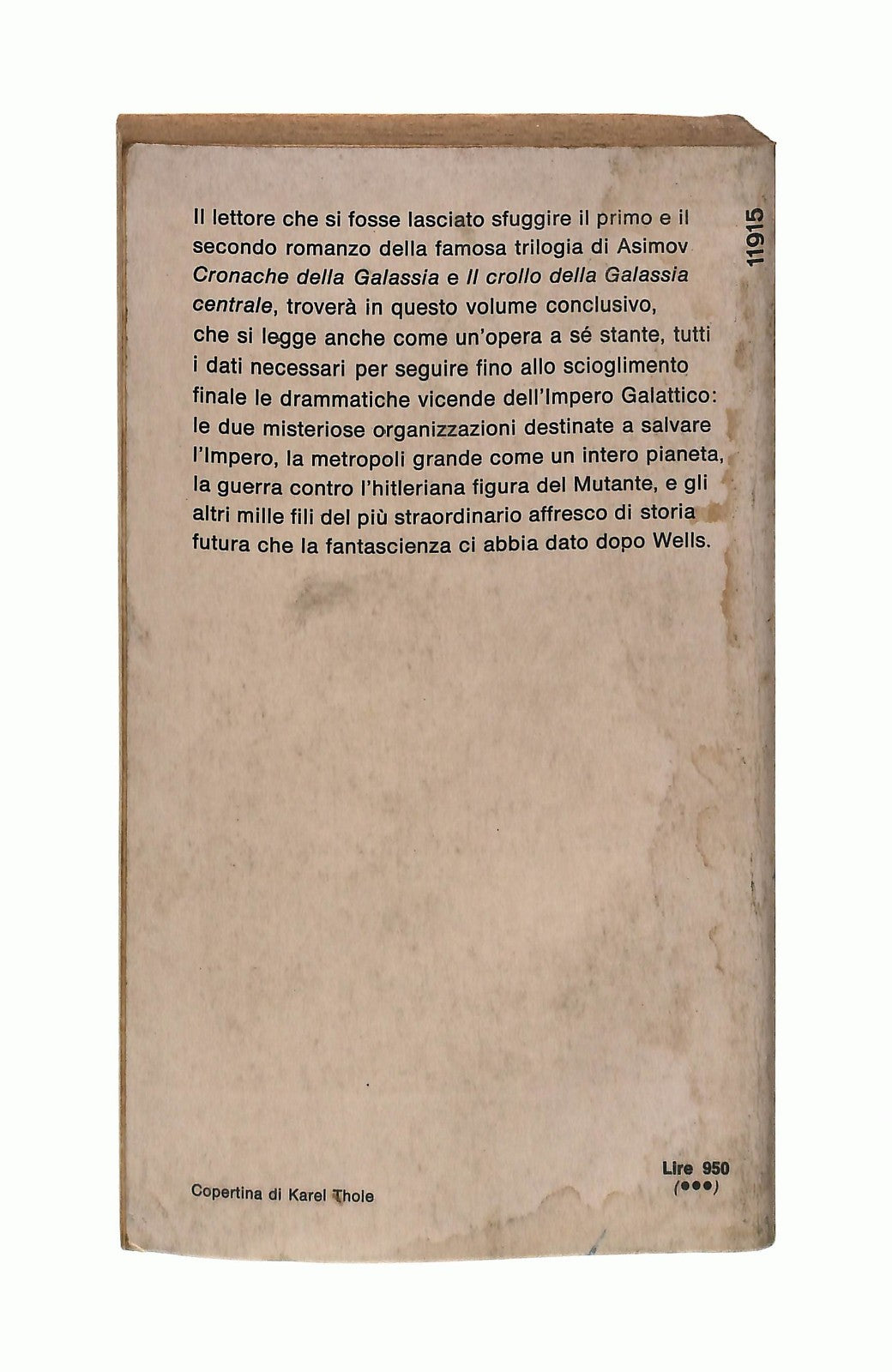 EBOND L Altra Faccia Della Spirale Isaac Asimov Mondadori 1974 Libro LI044479