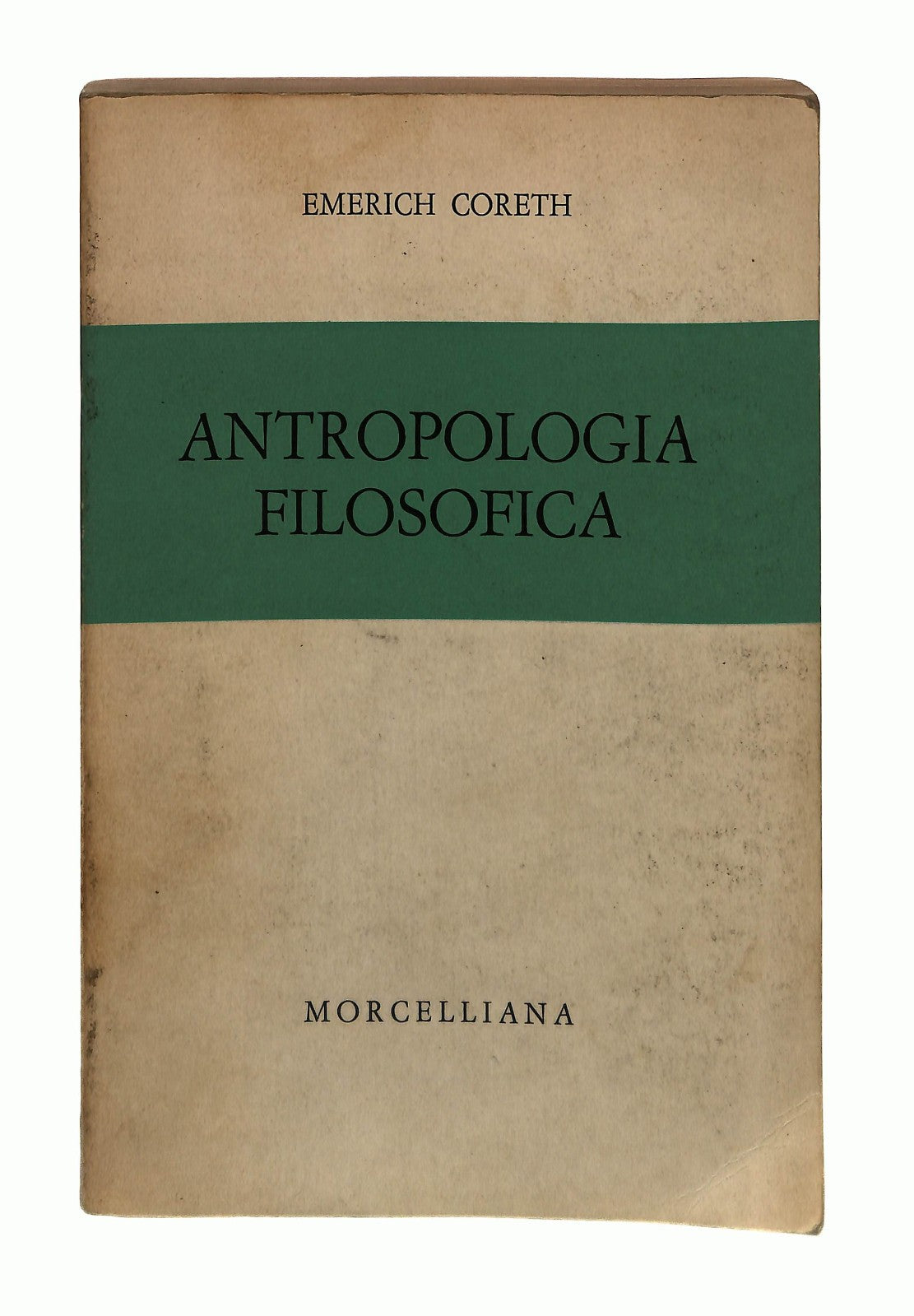 EBOND Antropologia Filosofica Emerich Coreth Morcelliana 1978 Libro LI044504