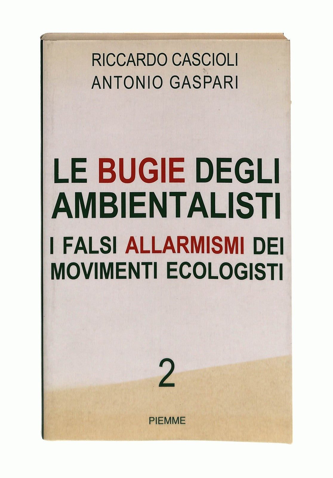 EBOND Le Bugie Degli Ambientalisti 2 Cascioli Gaspari Piemme Libro LI044505
