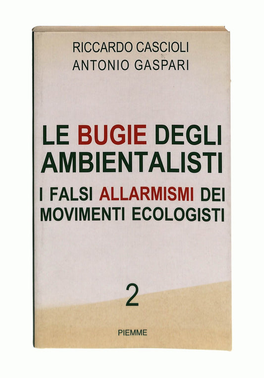EBOND Le Bugie Degli Ambientalisti 2 Cascioli Gaspari Piemme Libro LI044505