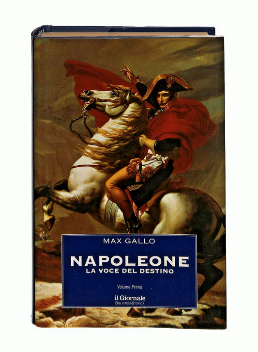 EBOND Napoleone Max Gallo Il Giornale Volume Primo Libro LI044510