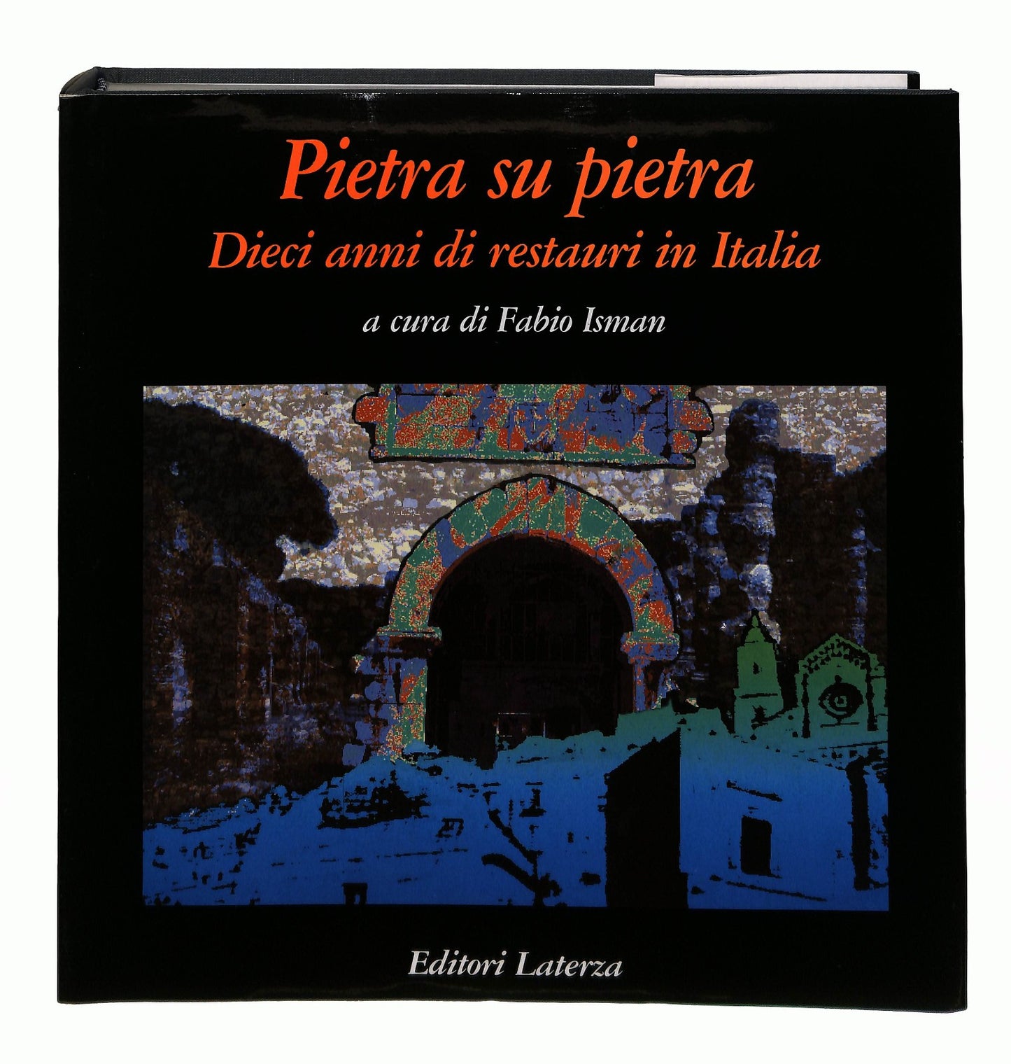 EBOND Pietra Su Pietra Cura Fabio Isman Laterza 1991 Libro LI044526
