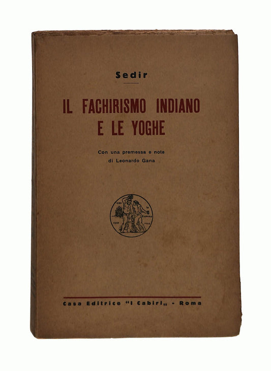 EBOND Il Fachirismo Indiano e Le Yoghe Sedir I Cabiri 1950 Libro LI044535