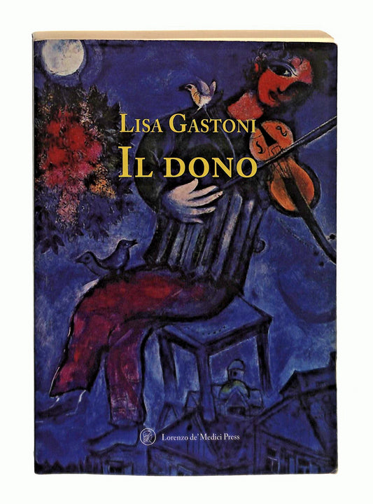 EBOND Il Dono Lisa Gastoni Lorenzo De Medici Press Libro LI044561