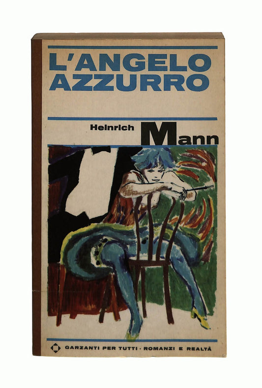 EBOND L Angelo Azzurro Heinrich Mann Garzanti 1966 Libro LI044587