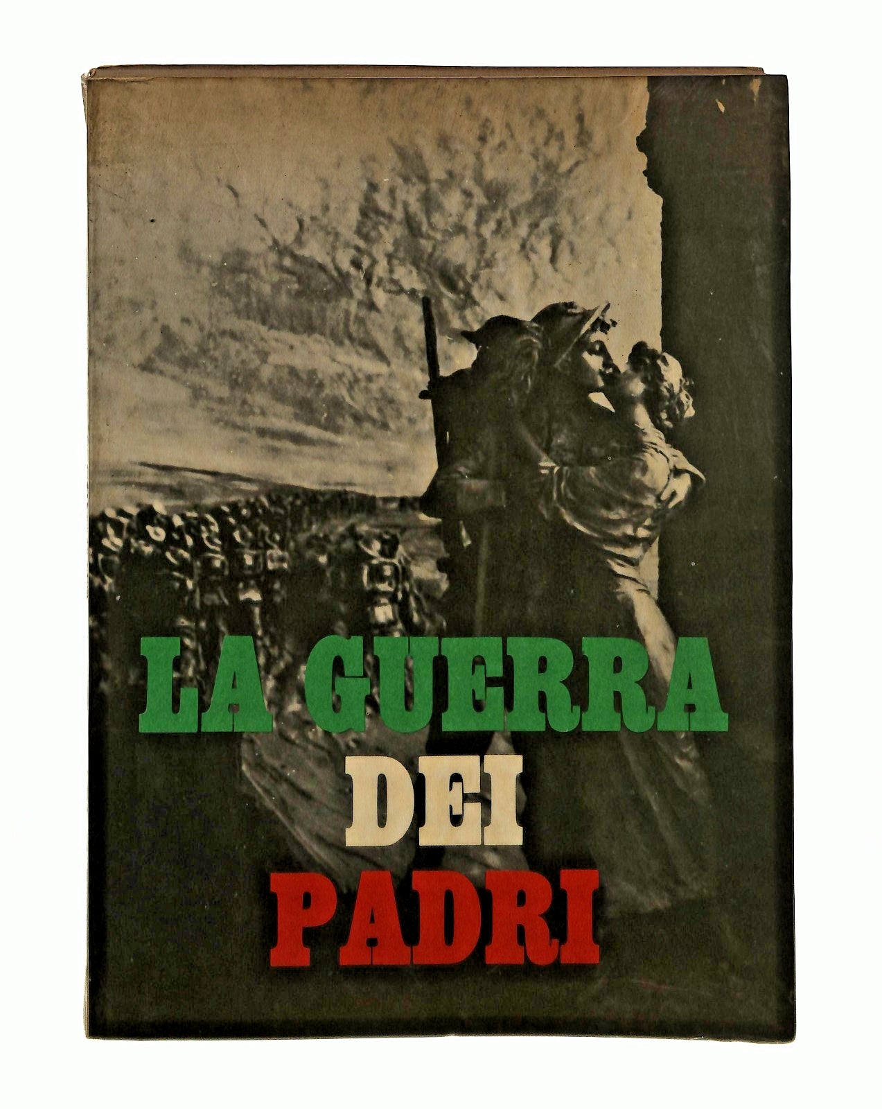 EBOND La Guerra Dei Padri Cura Tagliati Bordigon 1964 Libro LI044606