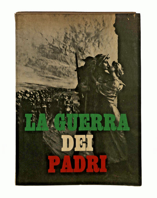 EBOND La Guerra Dei Padri Cura Tagliati Bordigon 1964 Libro LI044606