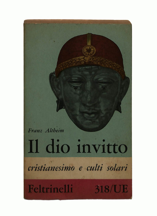 EBOND Il Dio Invitto Franz Altheim Feltrinelli Libro LI044609