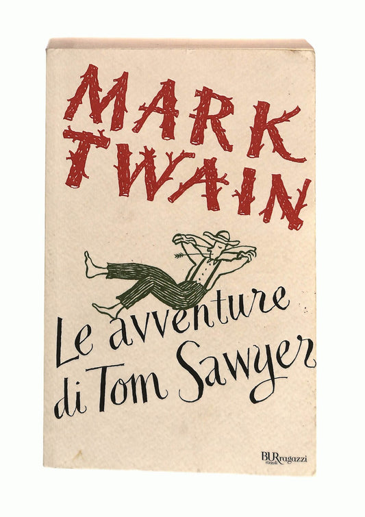 EBOND Le Avventure Di Tom Sawyer Mark Twain Bur Rizzoli Libro LI044633