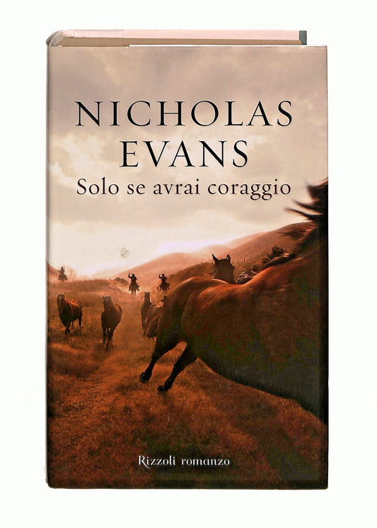 EBOND Solo Se Avrai Coraggio Nicholas Evans Rizzoli Libro LI044654