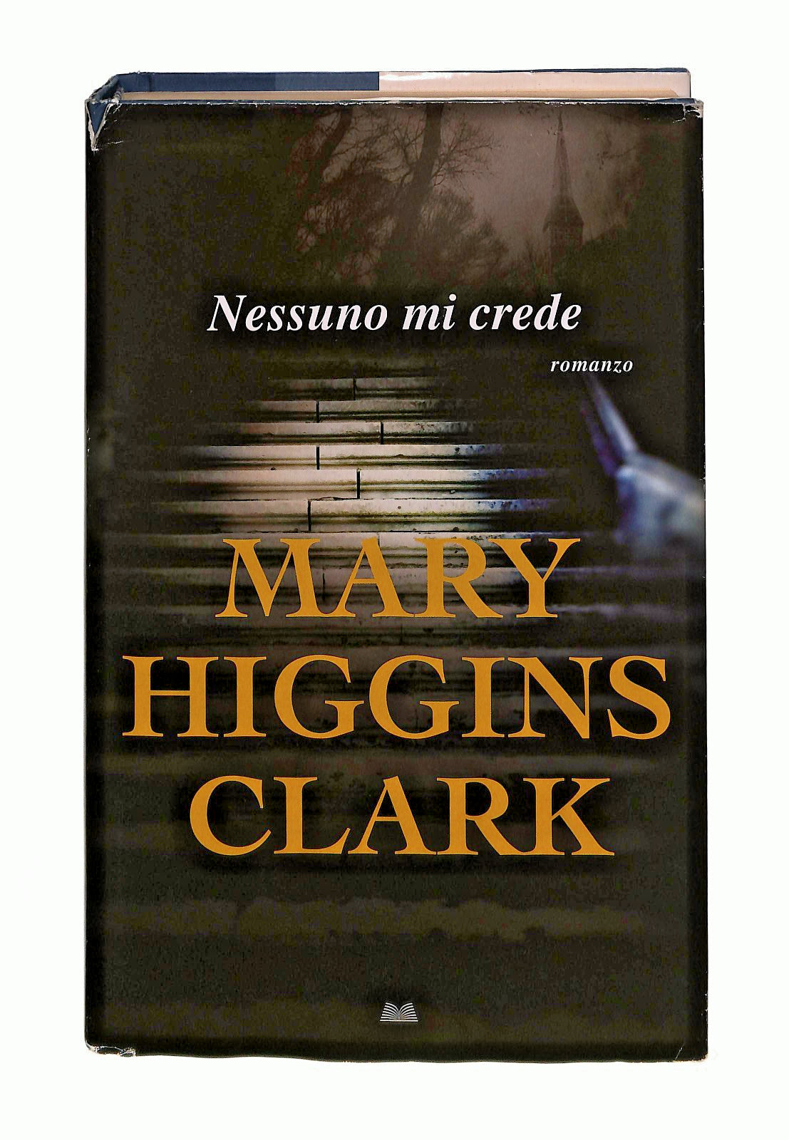 EBOND Nessuno Mi Crede Mary Higgins Clark Mondolibri Libro LI044661