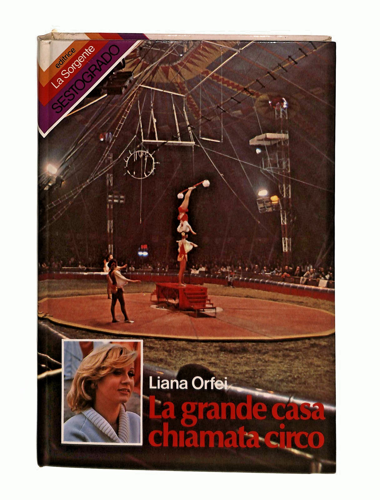EBOND La Grande Casa Chiamata Circo Liana Orfei La Sorgente 1977 Libro LI044685