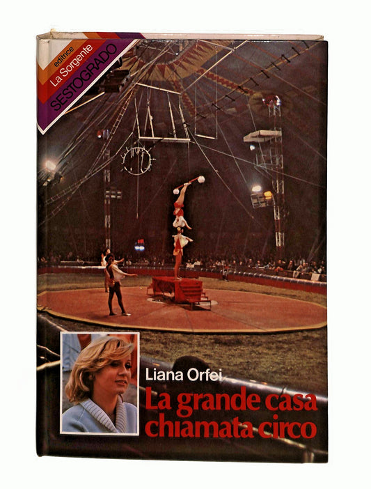 EBOND La Grande Casa Chiamata Circo Liana Orfei La Sorgente 1977 Libro LI044685