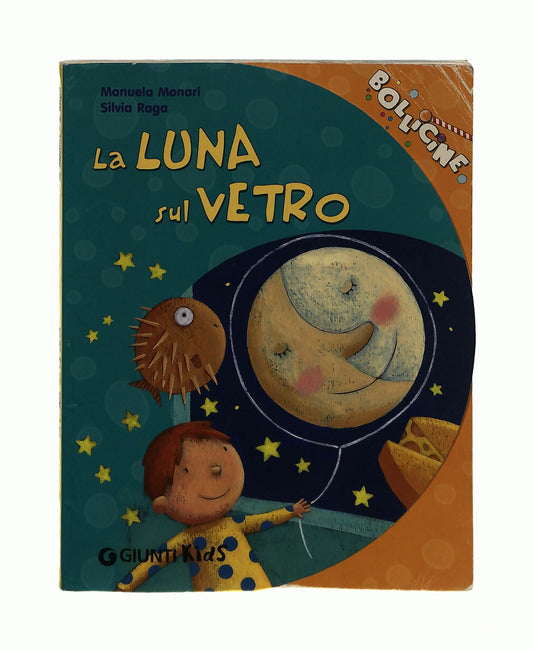 EBOND La Luna Sul Vetro Monari Raga Giunti Kids Libro LI044711