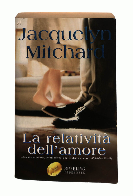 EBOND La Relativita Dell Amore J Mitchard Sperling & Kupfer Libro LI044714