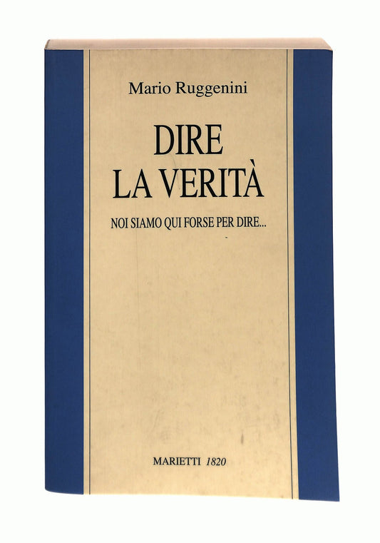EBOND Dire La Verita Mario Ruggenini Marietti 2006 Libro LI044733