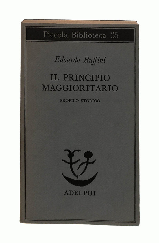 EBOND Il Principio Maggioritario Edoardo Ruffini Adelphi 1976 Libro LI044735