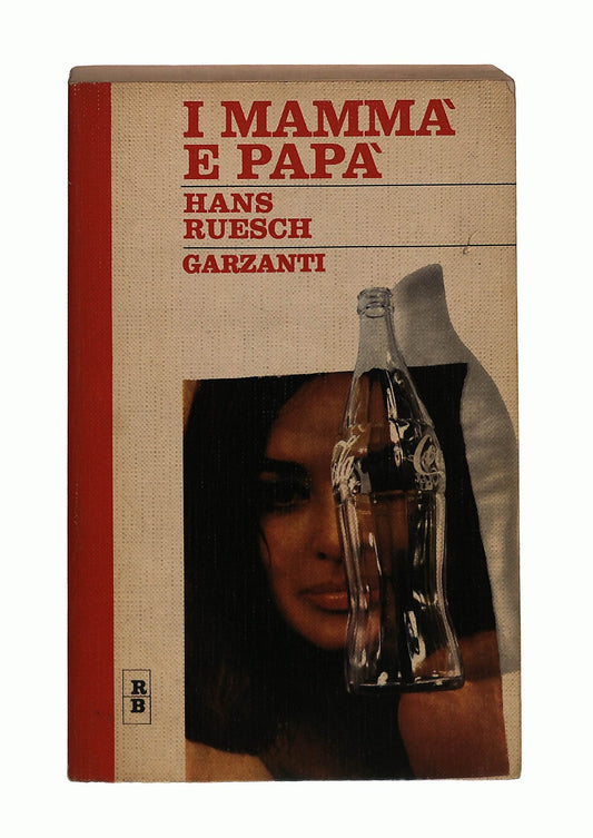 EBOND I Mamma e Papa Hans Ruesch Garzanti 1967 Libro LI044741