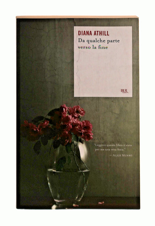 EBOND Da Qualche Parte Verso La Fine Diana Athill Bur Rizzoli Libro LI044754