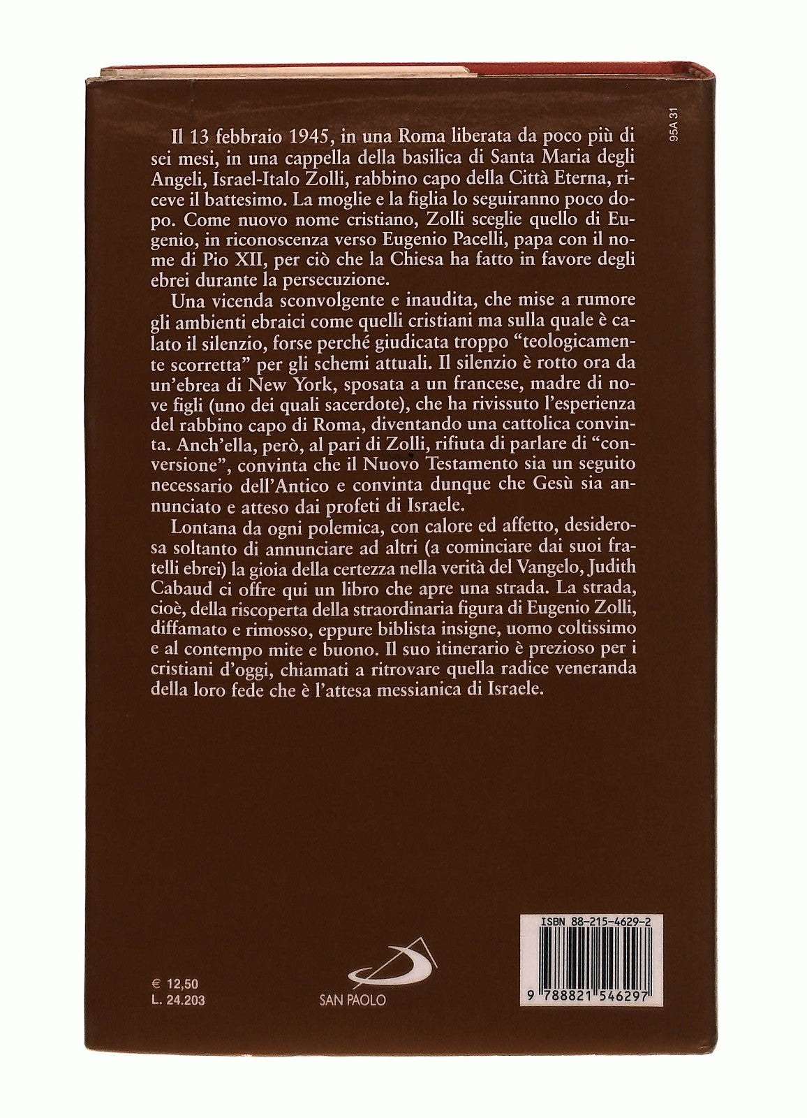 EBOND Il Rabbino Che Si Arrese a Cristo J Cabaud ‎ San Paolo Libro LI044757