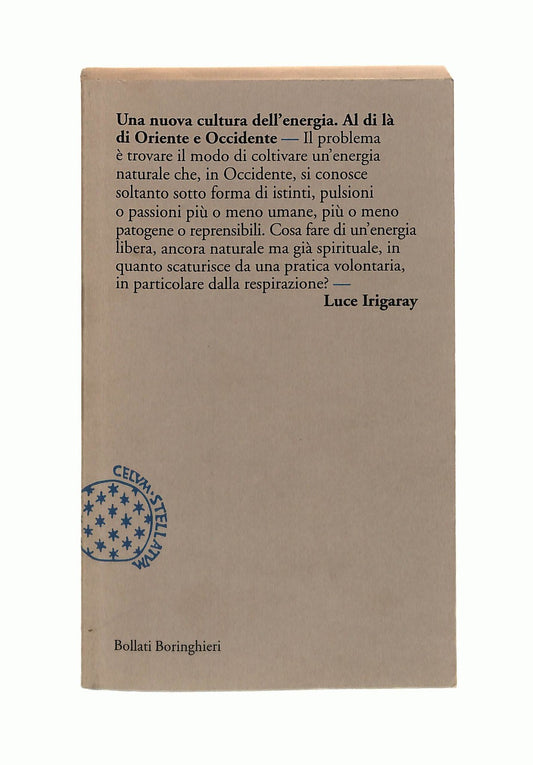EBOND Una Nuova Cultura Dell Energia Irigaray Bollati Boringhieri Libro LI044770