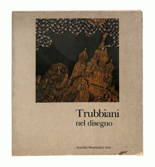 EBOND Trubbiani Nel Disegno Cura Luca Beatrice Mondadori Libro LI044805
