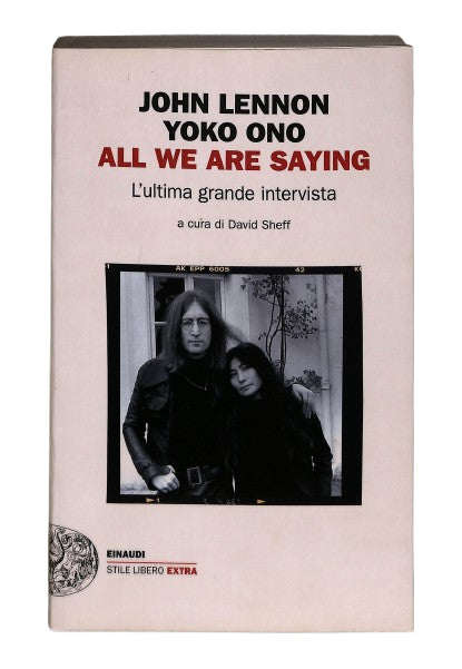 EBOND All We Are Saying J Lennon Y Ono Cura D Sheff Einaudi Libro LI044826