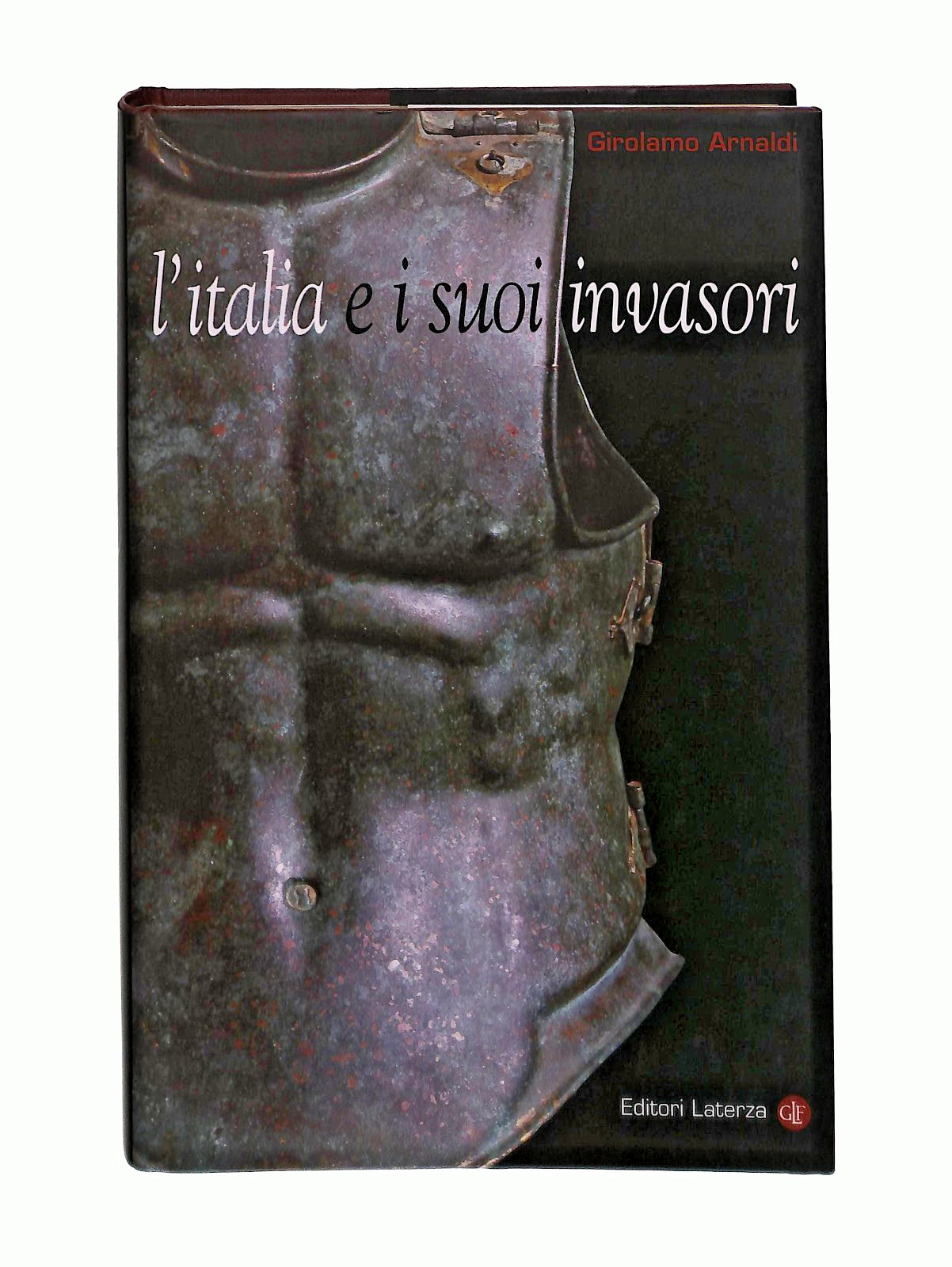 EBOND L Italia e i Suoi Invasori Girolamo Arnaldi Laterza Libro LI044857