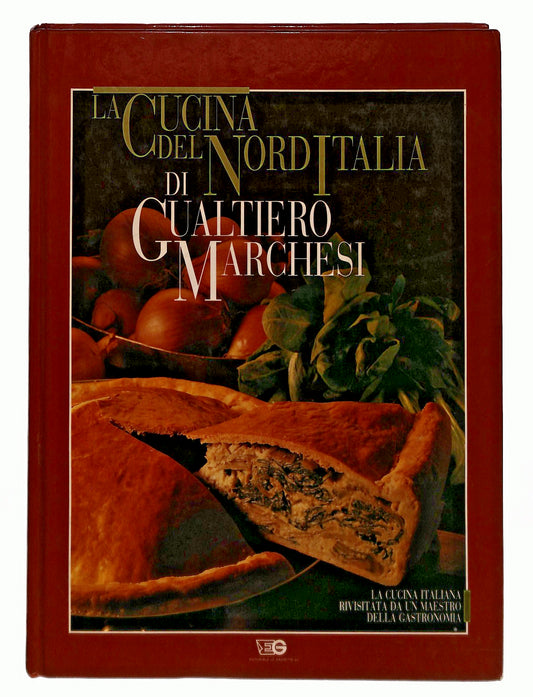 EBOND La Cucina Del Nord Italia G Marchesi Le Gazzette 1993 Libro LI044876