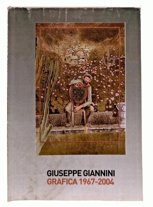 EBOND Giuseppe Giannini Grafica 1967 2004 Cura Dino Carlesi Libro LI044877
