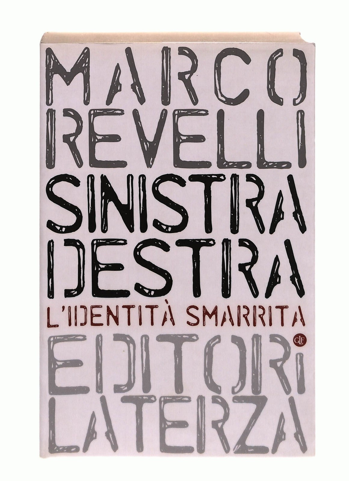 EBOND Sinistra Destra Marco Revelli Laterza Libro LI044879