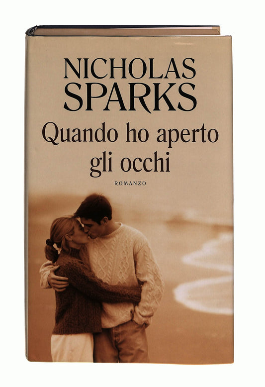 EBOND Quando Ho Aperto Gli Occhi Nicholas Sparks Mondolibri Libro LI044882