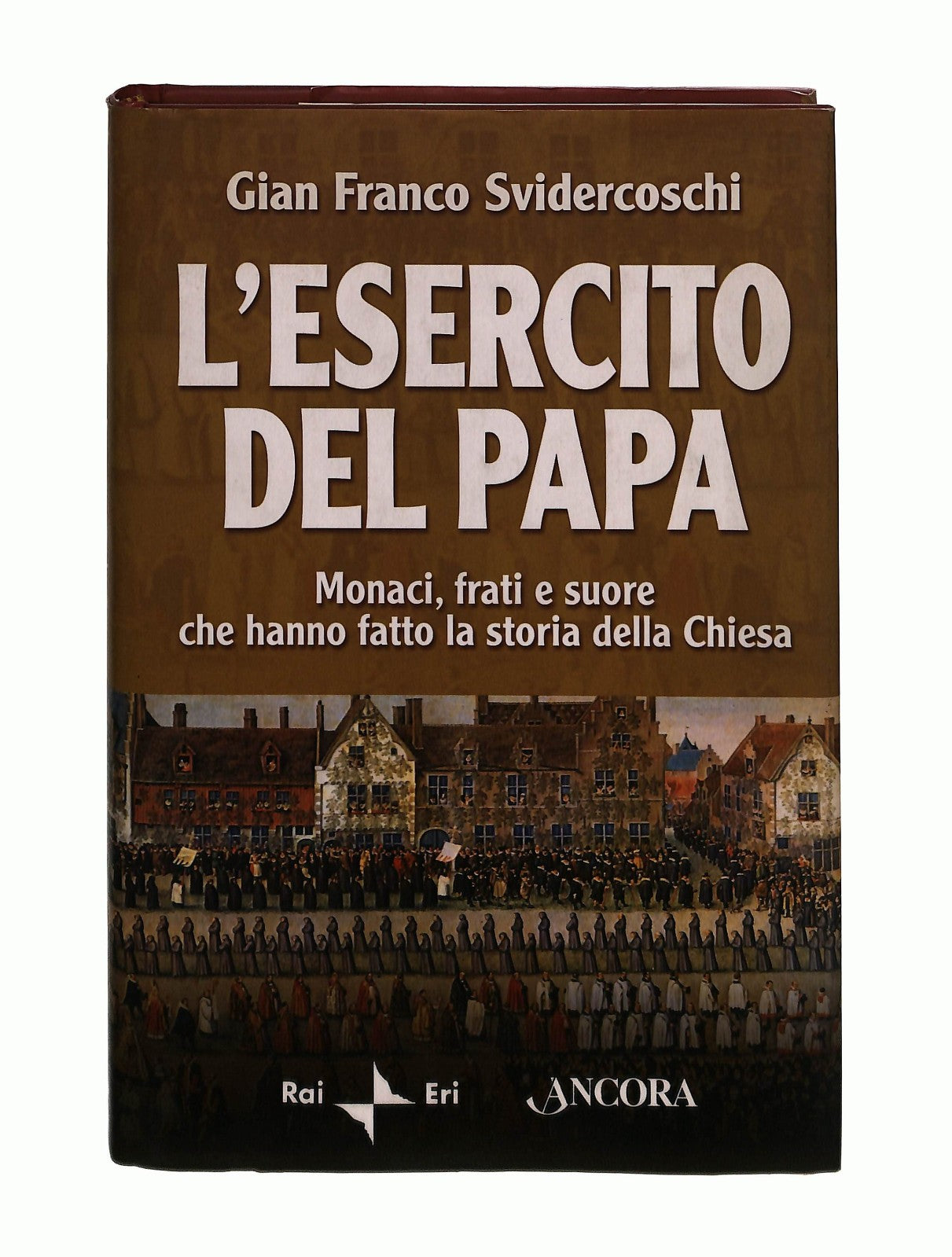 EBOND L Esercito Del Papa Gian Franco Svidercoschi Ancora Libro LI044884