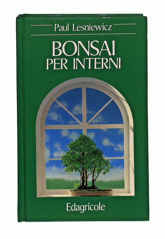 EBOND Bonsai Per Interni Paul Lesniewicz Edagricole 1988 Libro LI044885