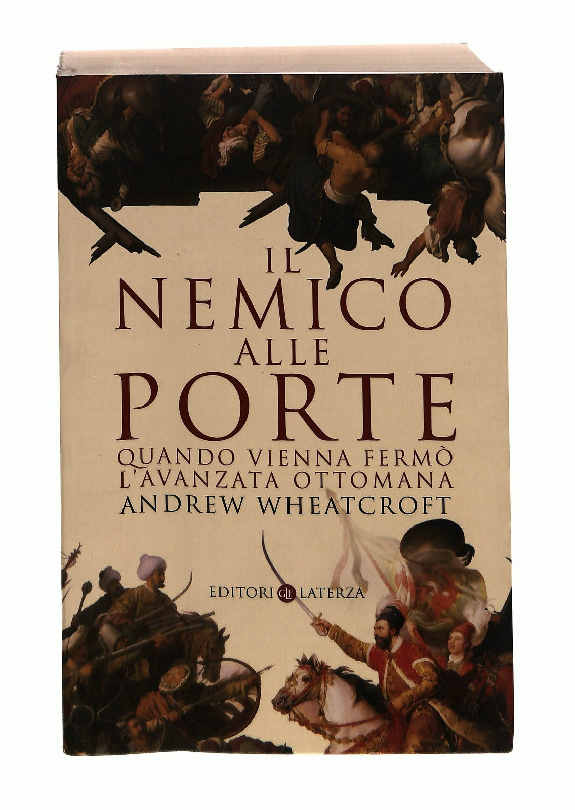 EBOND Il Nemico Alle Porte Andrew Wheatcroft Laterza Libro LI044901