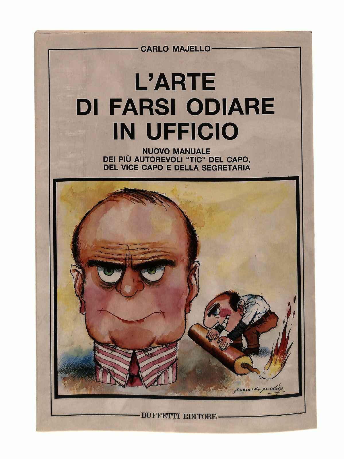 EBOND L Arte Di Farsi Odiare In Ufficio C Majello Buffetti 1987 Libro LI044905