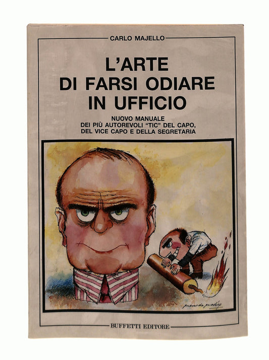 EBOND L Arte Di Farsi Odiare In Ufficio C Majello Buffetti 1987 Libro LI044905