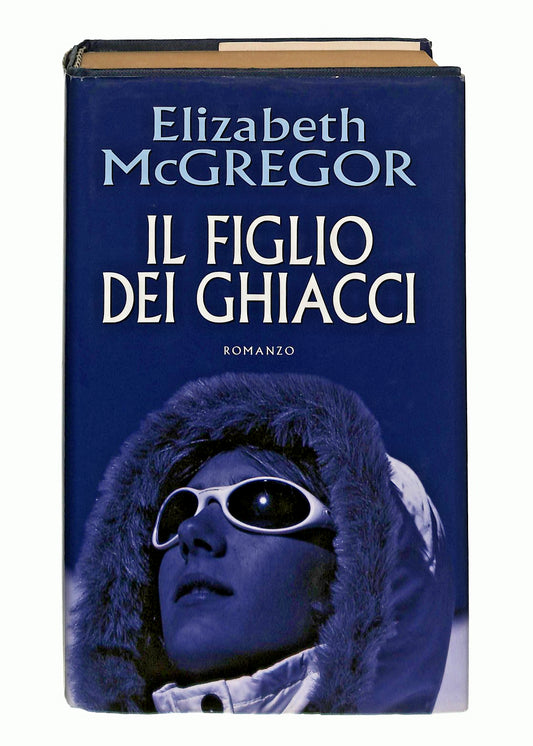EBOND Il Figlio Dei Ghiacci Elizabeth Mcgregor Mondolibri Libro LI044934