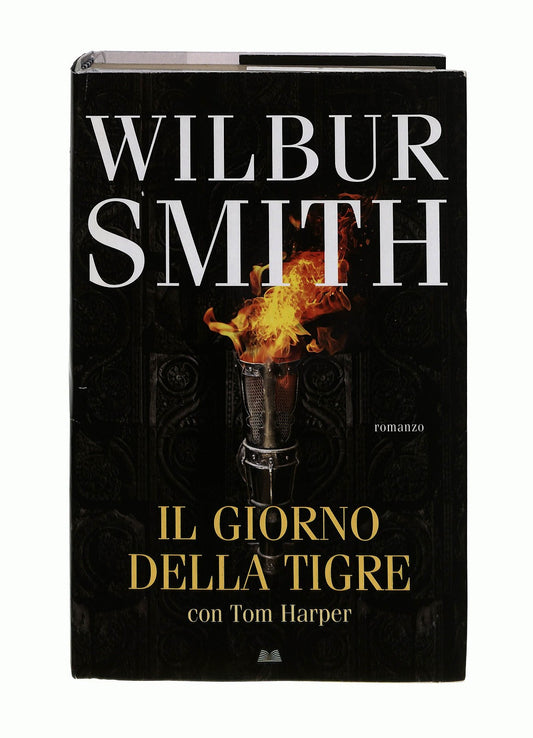 EBOND Il Giorno Della Tigre Wilbur Smith Tom Harper Mondolibri Libro LI044963