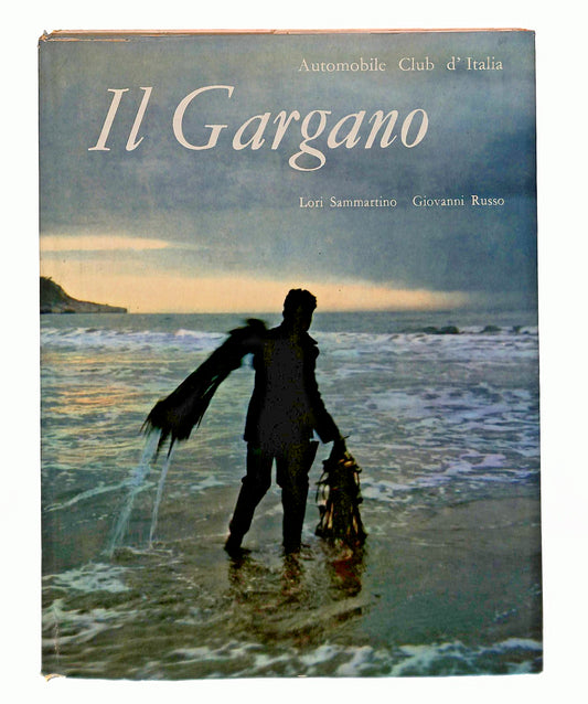 EBOND Il Gargano Sammartino Russo Automobile Club d Italia 1963 Libro LI044978