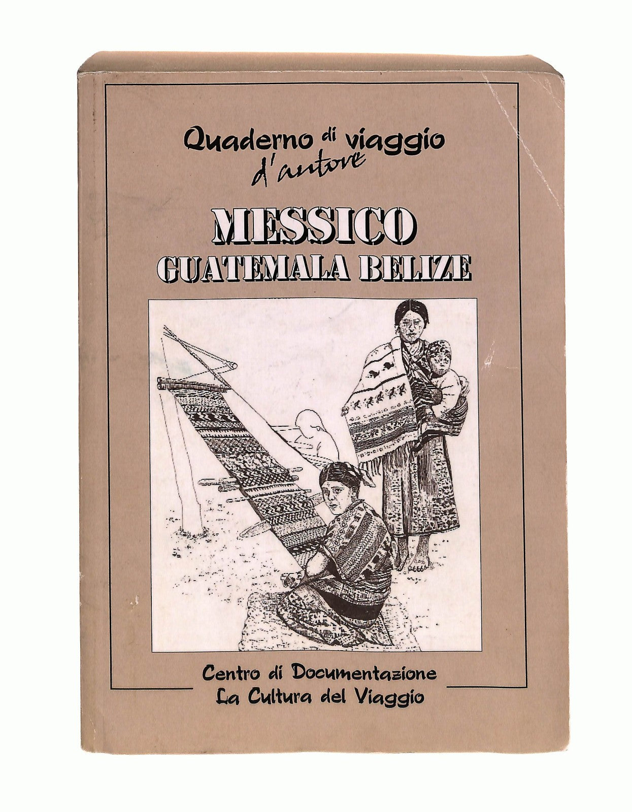 EBOND Quaderno Di Viaggio d Autore Messico Guatemala Belize Libro LI044980