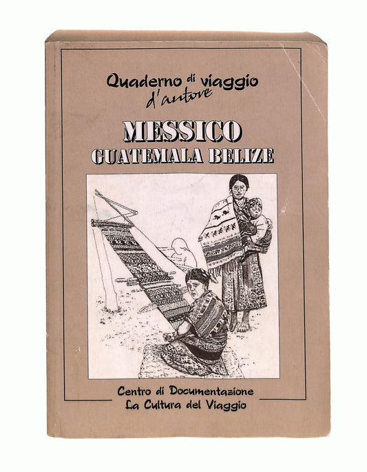 EBOND Quaderno Di Viaggio d Autore Messico Guatemala Belize Libro LI044980