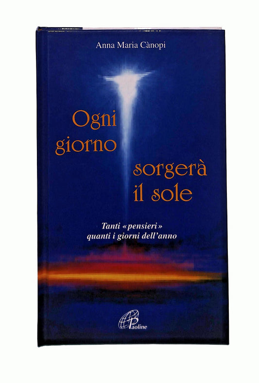EBOND Ogni Giorno Sorgera Il Sole Anna Maria Canopi Paoline Libro LI045009