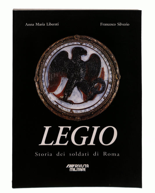 EBOND Legio Liberati Silverio Rivista Militare Libro LI045059