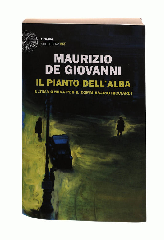 EBOND Il Pianto Dell Alba Maurizio De Giovanni Einaudi Libro LI045177
